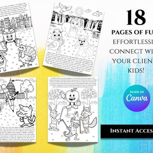 May include: A set of 18 black and white coloring pages featuring various illustrations of animals, buildings, and objects. The pages are designed for kids and include text that says "18 Pages of Fun! Effortlessly Connect with Your Clients Kids! Made in Canva Instant Access".