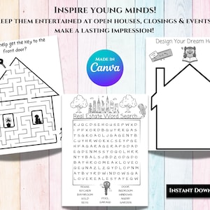 May include: A printable set of three black and white activity sheets for kids. The first sheet is a maze with a house and the text "Can you help get the key to the front door?" The second sheet is a word search with the title "Real Estate Word Search" and a list of real estate related words. The third sheet is a blank house outline with the text "Design Your Dream Home" and three small illustrations of a ruler, an owl reading a book, and a paint bucket.