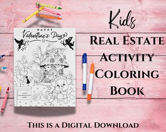 May include: A black and white coloring book for kids featuring a house, a pig, and hearts. The title is "Happy Valentine's Day" and the text "Kids Real Estate Activity Coloring Book" is at the top of the page. The text "This is a digital download" is at the bottom of the page.