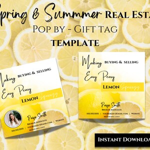 Real Estate Spring Gift Tag, Summer Realtor Pop By Tags, Printable, DIY Editable Real Estate Template,Easy Peasy Lemon Squeezy Agent Farming