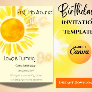 May include: A birthday invitation template with a watercolor sun design. The text reads "First Trip Around The Sun" and "Love is Turning One." Additional text includes "Birthday Invitation Template" and "Made in Canva." An orange button says "Instant Download."