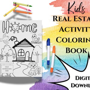 May include: Black and white coloring book page featuring a house, a sun, a bird, a dog, and trees. The title of the book is "Kid's Real Estate Activity Coloring Book". The text "Digital Download" is also included.