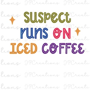 Suspect runs on iced coffee png trendy png