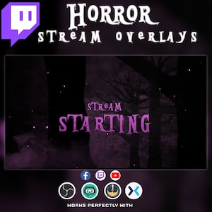 May include: A purple and black Twitch stream overlay with the text "HORROR STREAM OVERLAYS" and "STREAM STARTING" in a spooky font. The overlay features a dark forest background with trees and fog.