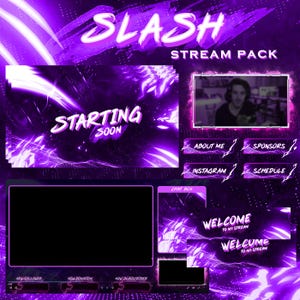 May include: Purple and white Twitch stream pack with the word "SLASH" in a neon pink font. The pack includes a starting soon screen, a welcome screen, a chat box, and social media buttons.