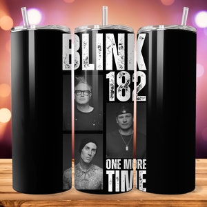 Blink 182 Tumbler Design PNG File, One More Time File For Sublimation 20oz Skinny Tumbler