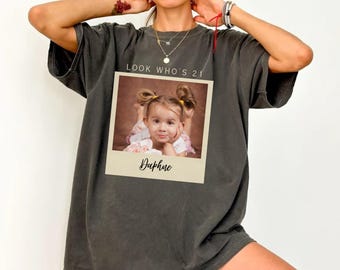 Personalized Vintage Photo 21st Birthday Shirt, Look Who’s 21 Funny Shirt, Custom Photo & Age Birthday Tee, Vintage Birthday Gift for Her
