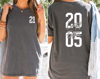 Custom 21st Birthday Gift, 2005 Limited Edition Comfort Color Shirt