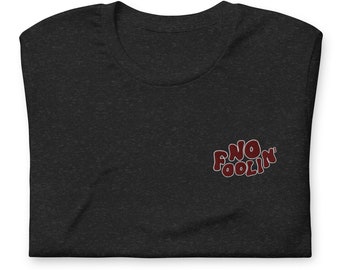 No Foolin' - Camiseta bordada