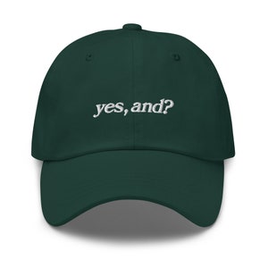 yes, and? - Embroidered Ariana Grande Dad Hat