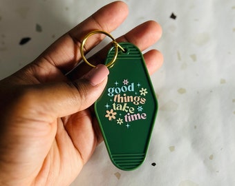 Good Things Take Time Keychain, Retro Motel Affirmation Fob