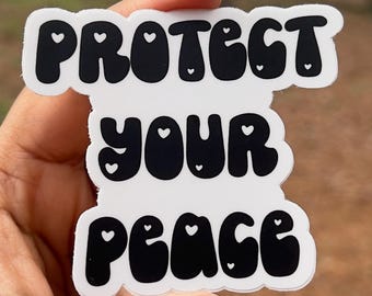 Protect Your Peace Sticker, Mental Health Vinyl Decal, Waterproof Laptop Sticker