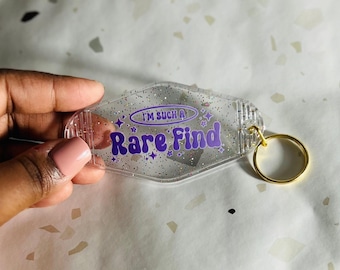 I’m Such a Rare Find Keychain, Motel Style Keychain, Self Love Gift, Positive Affirmation Accessory