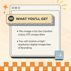 May include: Digital image with the text "03 WHAT YOU'LL GET." The image is for the Comfort Colors 1717 Unisex Shirt. You will receive a high-resolution digital image free of branding. The background is a light orange colour.