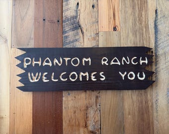 Phantom Ranch Welcomes You Sign