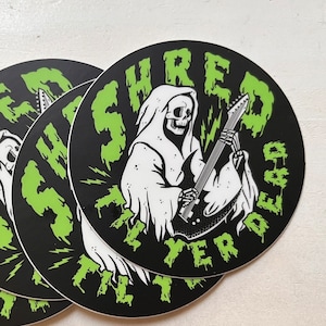 Guitar Playing Grim Reaper Skeleton Vinyl Sticker Gift for Musicians Decals for Laptops and Waterbottles  “Shred Til Yer Dead”