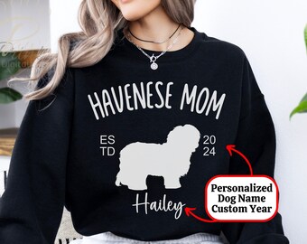 Custom Havanese Mom Sweatshirt Gift, Personalized Name Established Year Mother's Day Present, EST 2024 Dog Lover Sweater, Birthday Pet Shirt