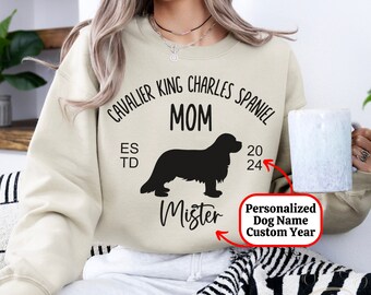 Custom Cavalier King Charles Spaniel Mom Sweatshirt Gift, Personalized Year Mother's Day Present, EST 2024 Cavie Dog Lover Sweater Birthday