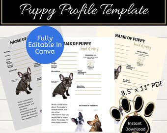 May include: A printable puppy profile template with the text "Puppy Profile Template" at the top. The template includes sections for the puppy's name, birthdate, and other details. The words "Fully Editable In Canva" are also visible.