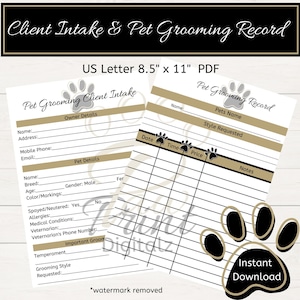 May include: Two printable forms for pet grooming clients. The first form is a client intake form with sections for owner details and pet details. The second form is a pet grooming record with sections for date, time, price, and notes. Both forms feature paw prints.