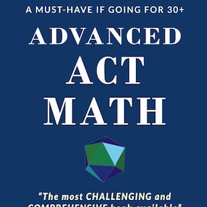 Advanced Math ACT: een must als je voor 30+ gaat (de meest geavanceerde gids)