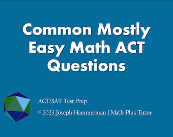 Questions mathématiques ACT courantes pour la plupart faciles