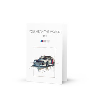 M3 E30 Greeting Card - Car Funny Valentine’s Day, Anniversary, Birthday, Wedding, Funny Greeting Card, Father's Day Card