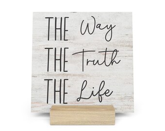 The Way The Truth The Life Gallery Board with Stand, Inspirational Home or Office Decor