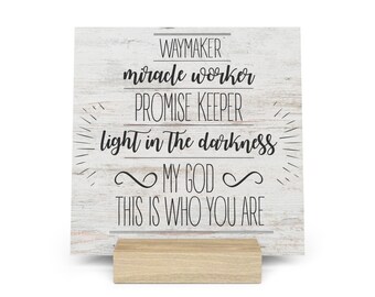 Waymaker Miracle Worker Promise Keeper My God That Is Who You Are Gallery Board with Stand, Inspirational Home or Office Decor