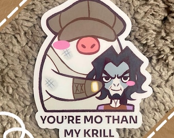 Mo and Krill Sticker