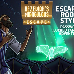 Bible Escape Game - Hezekiah&#39;s Miraculous Escape!  A puzzle and passworded family worship adventure using password protected PDF&#39;s