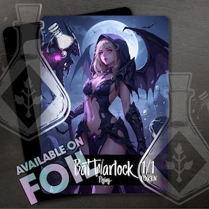 May include: A fantasy art card featuring a Bat Warlock character with a purple and black outfit, bat wings, and a hood. The card has the text "AVAILABLE ON FOIL" and "Bat Warlock 1/1 TOKEN Flying". The background shows a full moon.