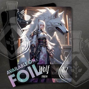May include: A white wolf token card with a woman in a white and black outfit standing next to it. The card has the text "Wolf" and "2/2 Token" on it. The card is available on foil.