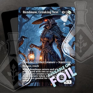 May include: A Magic: The Gathering card featuring a dark, gothic illustration of a creature called "Rendmaw, Creaking Nest". The creature is a scarecrow with a long, pointed beak and a lantern in its hand. The card text reads "Legendary Artifact Creature - Scarecrow, Menace, Reach. When Rendmaw enters the battlefield, each player creates a 1/1 black Bird creature token with flying. Bird creature tokens are goaded for the rest of the game."