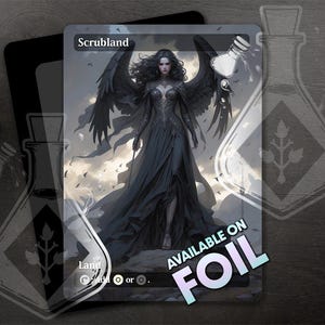 May include: A black and white illustration of a woman with black wings standing in a field. The text "Scrubland" is at the top of the card. The text "Land" is at the bottom of the card. The text "AVAILABLE ON FOIL" is in the bottom right corner of the card.
