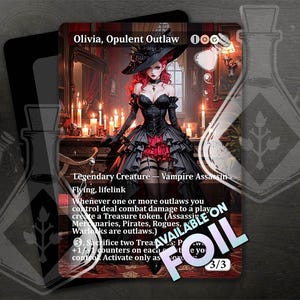 Könnte beinhalten: Eine Magic: The Gathering Karte mit Olivia, Opulent Outlaw, einer Vampir-Assassinin mit roten Haaren und einem schwarzen und roten Kleid. Die Karte ist eine legendäre Kreatur mit Flug- und Lebensverknüpfung-Fähigkeiten. Der Kartentext lautet: "Immer wenn ein oder mehrere Gesetzlose, die du kontrollierst, einem Spieler Kampfschaden zufügen, erzeuge einen Schatz-Marker. (Assassinen, Mennaries, Piraten, Schurken, Zauberer sind Gesetzlose.) 3: Opfere zwei Schatz-Marker: Lege einen +1/+1-Marker auf jede Kreatur, die du kontrollierst. Aktiviere nur als Sorcery."
