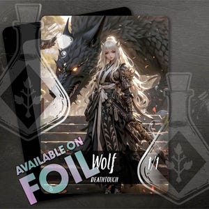 May include: A fantasy trading card featuring a woman with long white hair and a black wolf. The woman is wearing a black and white outfit and holding a sword. The card has the text "Wolf" and "Death Touch" on it.