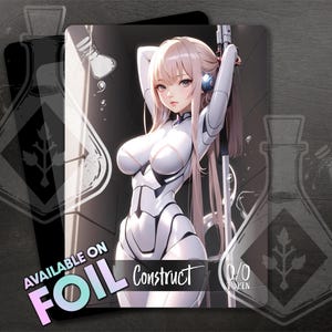 CONSTRUCT Token for TCG - Full Custom Art - Waifu anime style cyber robot, gorgeous