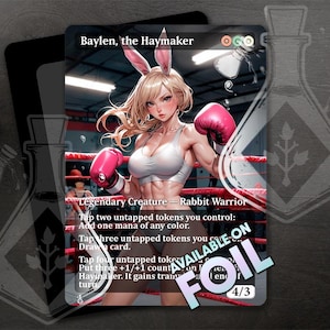 May include: A trading card featuring a female character in a boxing ring, wearing pink gloves and bunny ears. The card reads "Baylen, the Haymaker" and "Legendary Creature - Rabbit Warrior". The card has a foil finish and the text "AVAILABLE ON FOIL".