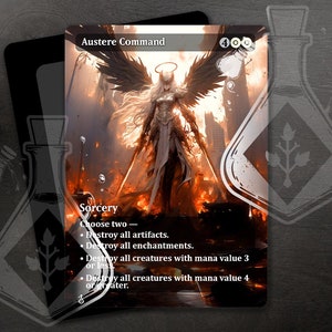 May include: A Magic: The Gathering card with a white background and a black border. The card is titled "Austere Command" and has a cost of 4 colorless mana, 1 white mana, and 1 blue mana. The card's art depicts a white-winged angel with a halo, standing in a fiery landscape. The card text reads: "Sorcery. Choose two - Destroy all artifacts. Destroy all enchantments. Destroy all creatures with mana value 3 or less. Destroy all creatures with mana value 4 or greater."