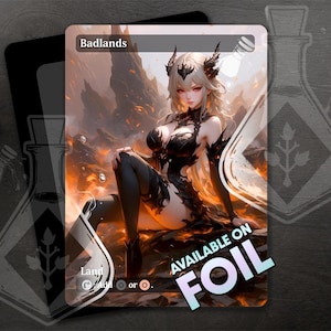 May include: A Magic: The Gathering card featuring a woman with long white hair and a black and red outfit. The card is titled "Badlands" and has a land type of "Mountain". The card is available on foil.