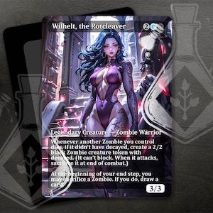 May include: A fantasy trading card featuring a female warrior with purple hair and a purple outfit. The card is titled "Wilhelt, the Rotcleaver" and has a power and toughness of 3/3. The card text reads: "Whenever another Zombie you control dies, if it didn't have decayed, create a 2/2 black Zombie creature token with decayed. (It can't block. When it attacks, sacrifice it at end of combat.) At the beginning of your end step, you may sacrifice a Zombie. If you do, draw a card."