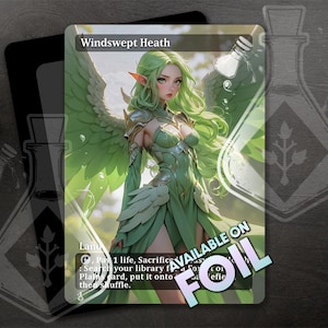 May include: A green and white fantasy art card with a woman with wings and a green dress. The card text reads "Windswept Heath". Land - Pay 1 life, Sacrifice Windswept Heath: Search your library for a Forest or Plains card, put it onto the battlefield, then shuffle your library.