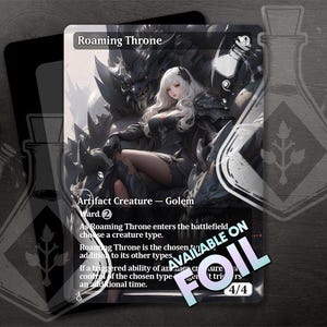 May include: A fantasy-style trading card featuring a black and white illustration of a woman sitting on a throne with a large, black creature behind her. The card is titled "Roaming Throne" and has the text "Artifact Creature - Golem" and "Ward 2". The card also has the text "AVAILABLE ON FOIL" in a purple and white font.
