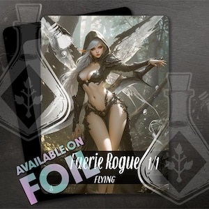 May include: A fantasy art card featuring a female figure with long silver hair, pointed ears, and dark clothing with wings. The card has the text "Faerie Rogue 1/1 FLYING" and "AVAILABLE ON FOIL". The background shows a forest scene.
