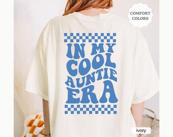 In My Cool Auntie Era Comfort Colors Tshirt, Retro Pregnancy Announcement Shirt for Aunt, Gift for Aunt, Auntie Birthday Gift, Auntie Gifts