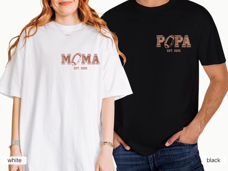 May include: Two t-shirts, one white and one black, with a football graphic and the text "MOMA EST. 2005" on the white shirt and "PAPA EST. 2005" on the black shirt.