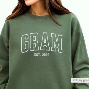 GRAM Sweatshirt, New Grandma Shirt, Baby Pregnancy Announcement Grandparents, Gram Christmas Gift, Mother Day Gram, New Grams Gift, Est 2025