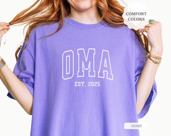 Comfort Colors Oma Shirt, New Oma Tshirt, Baby Pregnancy Announcement Oma, Mothers Day Gift for Oma, Oma Birthday Gifts, Oma Est 2025 2026