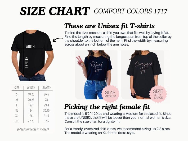 May include: Size chart for unisex t-shirts with measurements in inches. The chart shows width and length measurements for sizes S, M, L, XL, 2XL, and 3XL. The chart also includes information about picking the right female fit, noting that the model is wearing a Medium for a relaxed fit and an XL for a trendy, oversized shirt-dress.